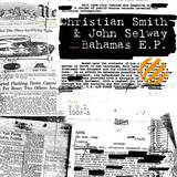Christian Smith & John Selway - Bahamas Ep