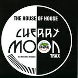 Cherrymoon Trax - The House Of House