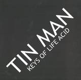 Tin Man - Keys Of Life Acid