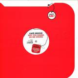 Cafe Groove - Why You Wanna Do Me Wrong