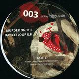Kaufe Musik - Murder On The Dancefloor Ep