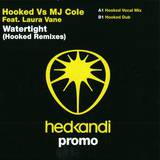 Hooked Vs. Mj Cole Feat. Laura - Watertight