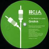 Gridlok - The Media Is A Joke/snap The W