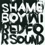 Shameboy - Wired For Yound