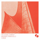 The Home Current - Palermo Traxx Vol 2