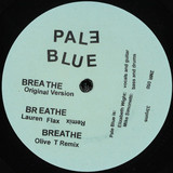 Pale Blue - Breathe / I Walk Alone At Night
