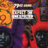 79rs Gang - Expect The Unexpected