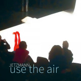 Jetzmann - Use The Air
