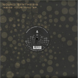 SOUND SYNTHESIS - INSIDE YOUR MIND EP