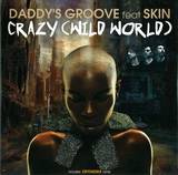Daddy's Groove Feat. Skin - Crazy