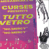 CURSES PRESENTS TUTTO VETRO - NO MERCY EP