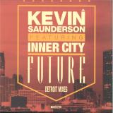 Kevin Saunderson featuring Inner City - Future (Detroit Mixes)