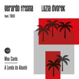 GERARDO FRISINA & LUZIA DVOREK FEAT. TOCO - MEU CANTO / A LENDA DO ABAETE 7"