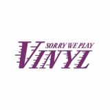 Sorry We Play Vinyl - Sorry We Play Vinyl 5