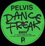 Pelvis - Dance Freak