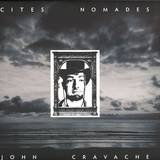John Cravache - Cites Nomades