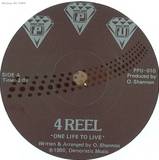 4 Reel - One Life To Live 7"