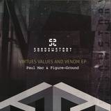 Paul Mac & Figure-ground - Virtues, Values & Venom Ep