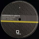 Kaiserdisco & Karotte - Knocking Echoes Ep
