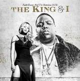 Faith Evans And The Notorious B.i.g. - The King & I