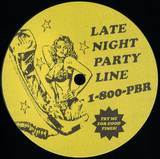 Pbr Streetgang - Late Night Party Line