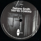 Delano Smith - They´re Coming / Safe Place