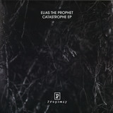 Elias The Prophet - Catastrophe EP - Prophecy 01