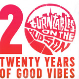 Various - Turntables on the Hudson 20 Year Anniversary