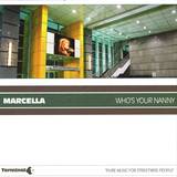 Marcella - Who's Your Nanny