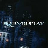 Silvouplay - Fat Bass Ep