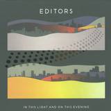 Editors - In This Light And On This Even