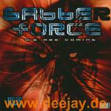 Gabber Force - We Are Coming Out