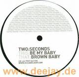 Two:seconds - Be My Baby