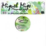 Miguel Migs - Mesmerized *2*