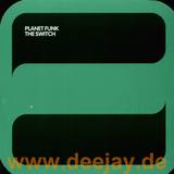 Planet Funk - The Switch (posillipo Mix)