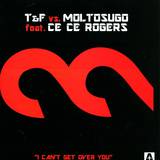 T&f Vs. Moltosugo - I Can't Get Over You