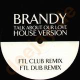 Brandy - Talk About Our Love *house*