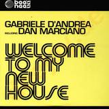 Gabriele D Andrea - Welcome To My New House