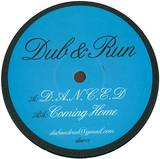 Dub & Run - Danced / Coming Home