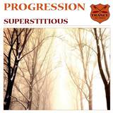 Progression - Superstitious