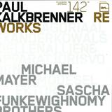 Paul Kalkbrenner - Reworks No 3