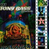 Dj Tony Bass Pres. - Hollywood