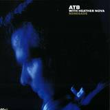 Atb Feat. Heather Nova - Renegade