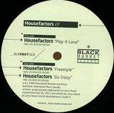 The Housefactors - Play It Loud