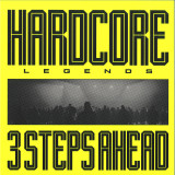 3 Steps Ahead - Hardcore Legends - 3 Steps Ahead (Remastered)