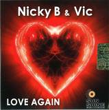 Nicky B & Vic - Love Again