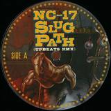 Nc-17 / The Upbeats / Smooth - Slughs Path