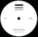 Francesco - Series 001 *vinyl Only*