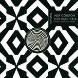 Alex Coulton - Too Much Talk