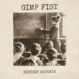 Gimp Fist/Riot City Radio - History Repeats/We're Still Singing LP